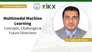 Webinar| Multimodal Machine Learning: Concepts, Challenges and Future Directions