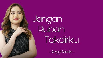 Anggi - Jangan Rubah Takdirku (Admesh Kamaleng) Lirik