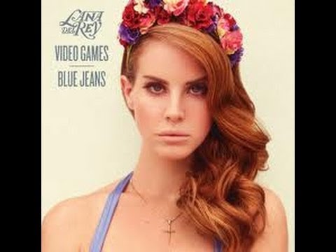 Blue Jeans-Lana Del Rey