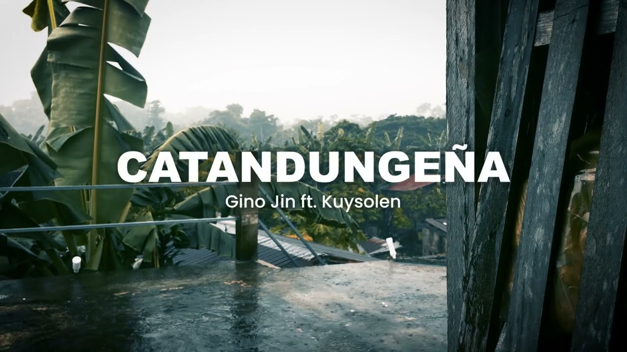 Catandungeña - Gino Jin ft. Kuysolen (Official Lyric Video)
