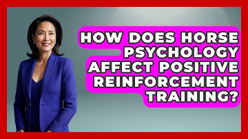 How Does Horse Psychology Affect Positive Reinforcement Training? - The Horses Stable