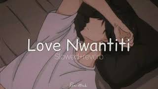 Ckay - Love Nwantiti [slowed+reverb]