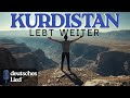 Shoresh Botan KURDISTAN LEBT WEITER Deutsches Lied Deutsch Kurdistan
