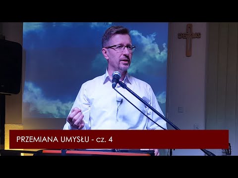 Przemiana umysłu cz. 4 - Jerzy Przeradowski - Kutno 7.07.2021