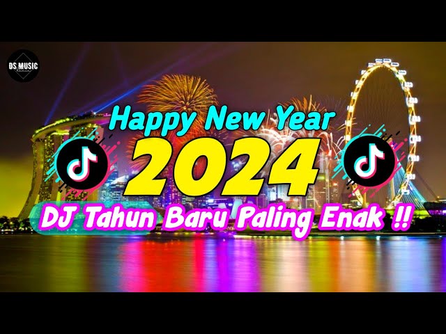 DJ TAHUN BARU 2024 PALING ENAK SEDUNIA KINI TIBA SAATNYA BERPISAH FULLBASS | HAPPY NEW YEAR !! class=