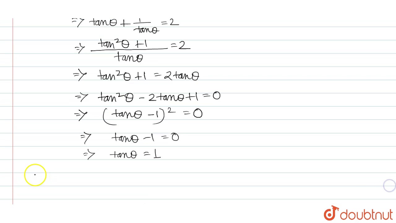 If Tan Theta Cot Theta 2 Then Dtemine The Value Of Tan Theta Cot Theta Youtube