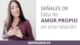 Cómo detectar la falta de Amor Propio