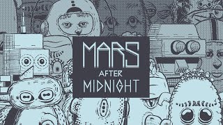 Mars After Midnight - Launch Trailer
