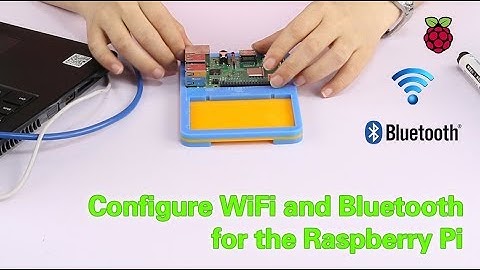 Adeept Lessons - Configure Wi-Fi and Bluetooth for Raspberry Pi