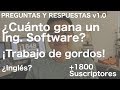 ¿Cuánto se gana como Ing de software? QnA versión 1.0