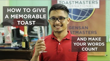 How To Give A Memorable Toast