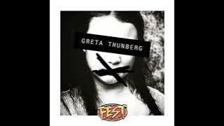 F.E.S.T - Greta Thunberg - Håll Käften