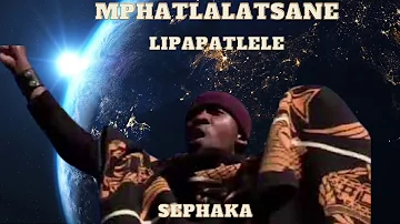 Sephaka| Lipapatlele| Mphatlalatsane| Khopolo | Nako li palamane