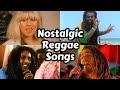 50 Best Nostalgic Reggae Songs