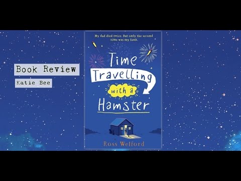 Book Review: Time Travelling with a Hamster by Ross Welford