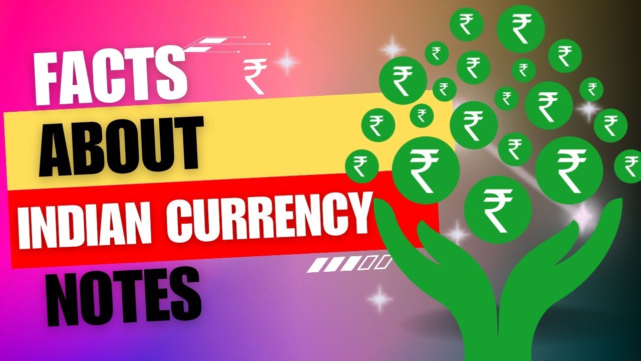 Facts About Indian Currency Notes | Bhaarateey Currency Notes Ke Baare Mein Tathy | 2024
