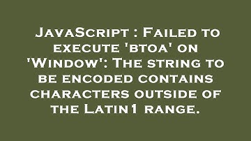 JavaScript : Failed to execute 