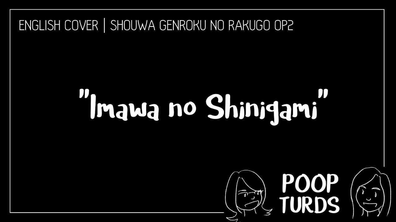 Imawa No Shinigami English Cover Shouwa Genroku Rakugo Shinjuu Op2 Youtube