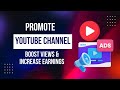 How to Promote Your YouTube Channel with Google Ads | Boost Views, Subscribers &amp; Revenue