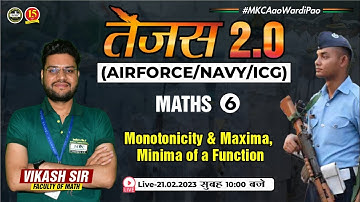 Join Math Live Class | Monotonicity and Maxima, Minima of a Function | Airforce, Navy, ICG Exam-MKC