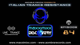 Michele Cecchi presents Italian Trance Resistance episode 84
