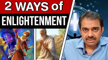 8. मोक्ष कैसे पाएं? | 2 ways of enlightenment | House of soul | Ashish Shukla