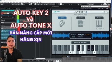 Plugin AUTO KEY 2 và AUTO TUNE X  Bản Cập Nhật Mới Nhất Hàng Xịn