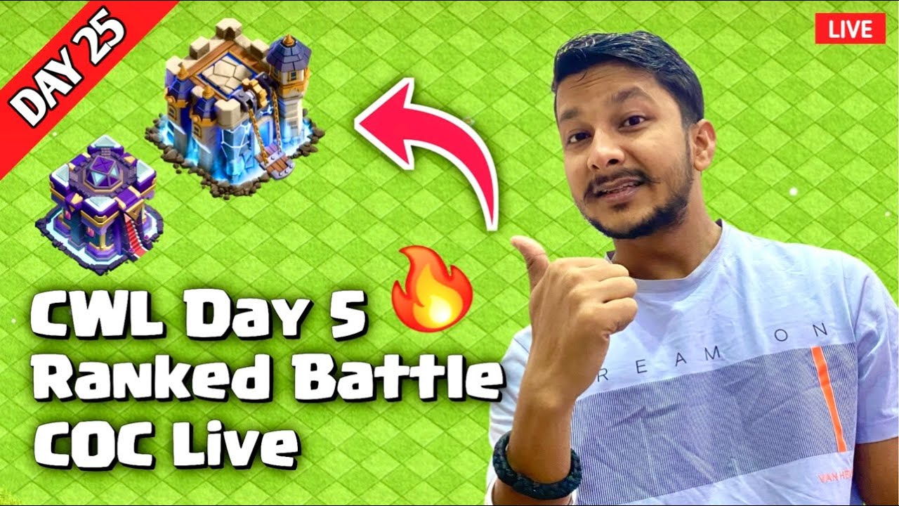 Day 25 Live Clash of Clans | CWL Day 5 Attack | TH18/15 Ranked Battle | Base Visit | COC Live Hindi
