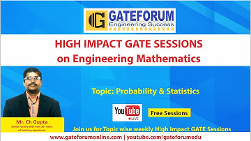 High Impact GATE Sessions on Engineering Mathematics I Probability & Statistics I Part - 2