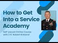 How to get into a service academy course