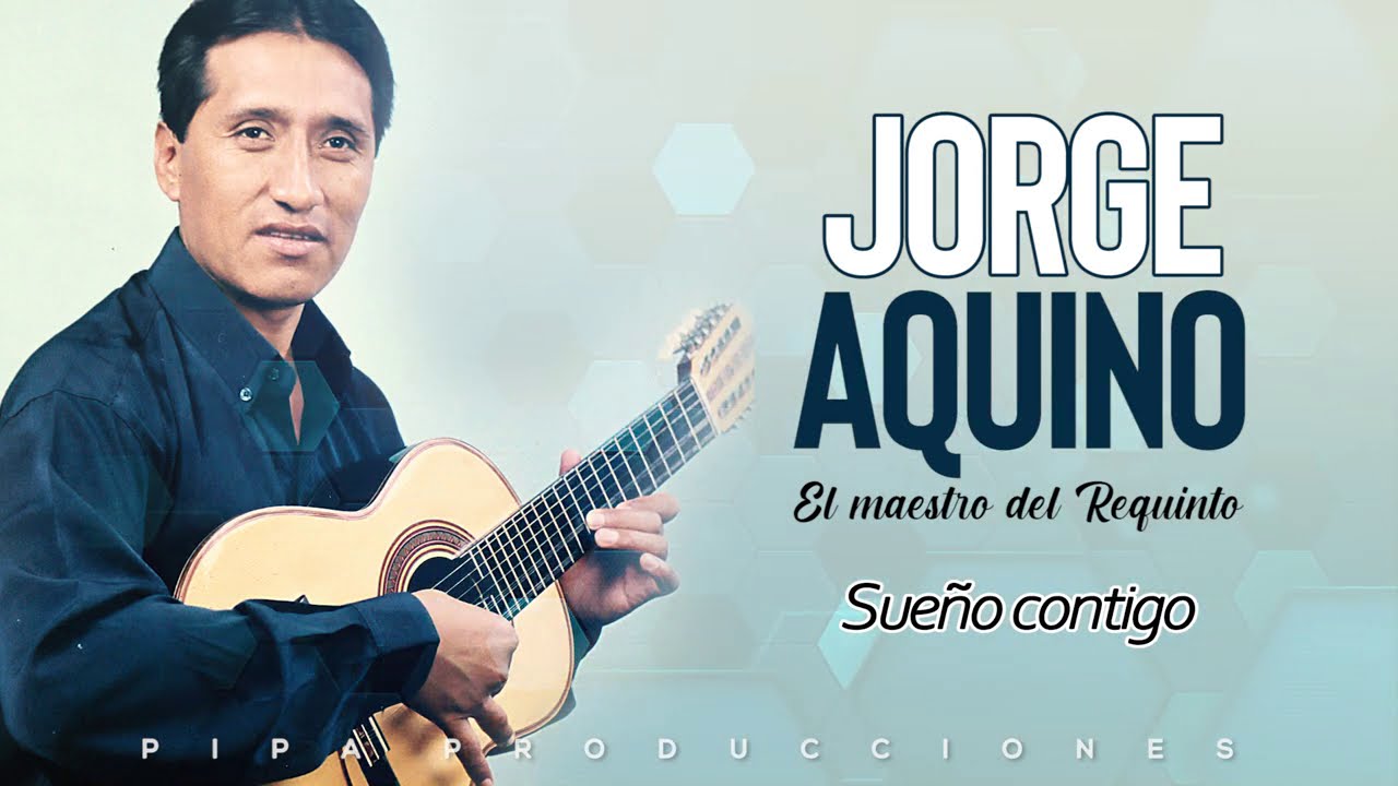 Jorge Aquino / Huayno con Requinto  [ PIPA PRODUCCIONES ]