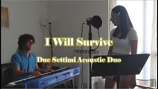 I Will Survive - Acoustic Duo Cover