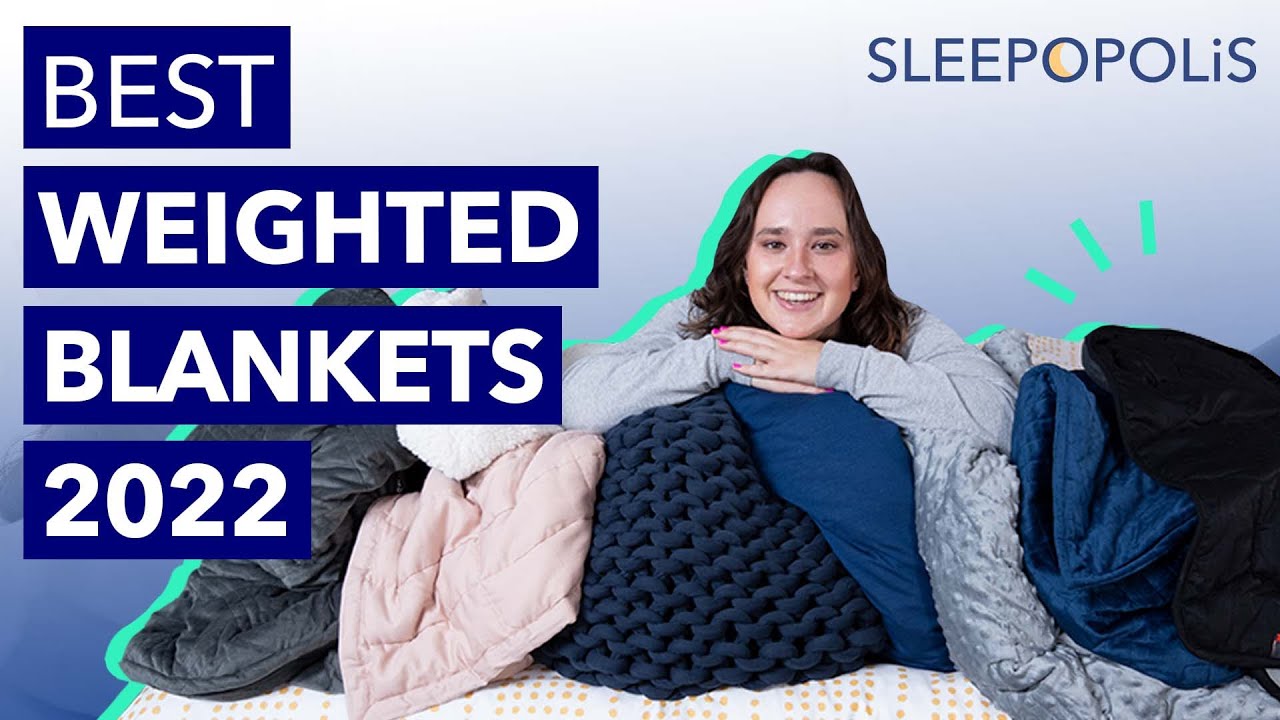 Best Weighted Blankets (2023)