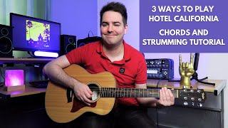 3 Ways to Play Hotel California by the Eagles Guitar Lesson amp Tutorial