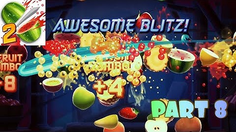 Fruit Ninja 2 Arcade Event Part 8 (Android, iOS) Gameplay