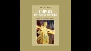 Video thumbnail of "Antonio Parisi - Cristo ieri oggi sempre - 07 Cristo vivente"