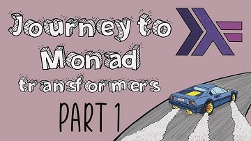 Part1: Journey to Monad Transformers