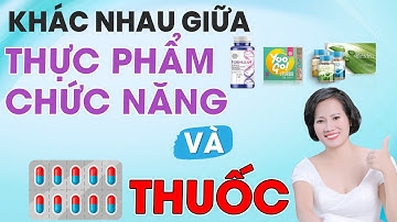 Sự Khác Nhau Giữa Thực Phẩm Chức Năng Và Thuốc Tân Dược | Linh Nguyễn Official