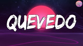 QUEVEDO || BZRP Music Sessions #52 (Letra/Lyrics)