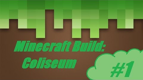Minecraft Build #1 - Roman Coliseum