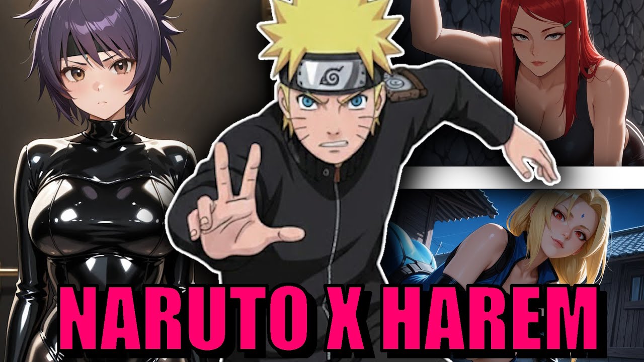 WHAT IF NARUTO X TSUNADE X KUSHINA X RIAS X ANKO X YUROICHI X YUGAO X KURENAI