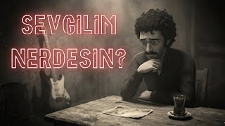 Sevgilim Nerdesin Bir Mecnuni Hatırası