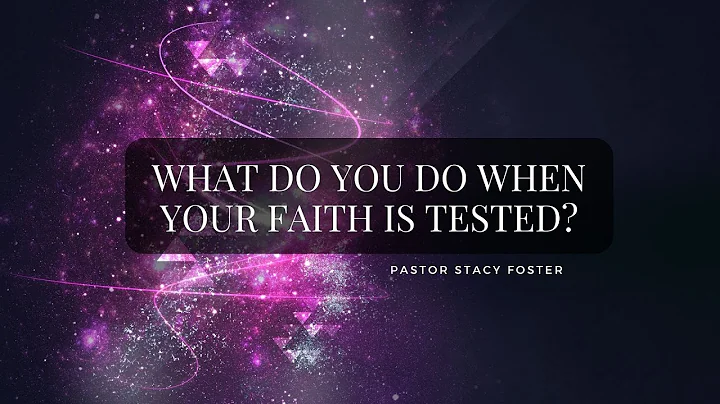 What Do You Do When Your Faith Is Tested? | Pastor...
