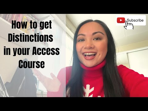 HOW TO GET DISTINCTIONS IN YOUR ACCESS COURSE (MY TOP 10 TIPS)