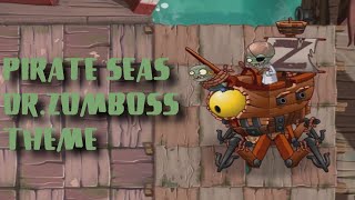 PvZ 2 Pirate Seas Doctor Zomboss Theme