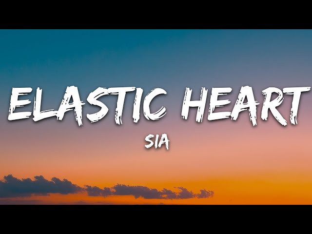 Sia - Elastic Heart (Lyrics) class=