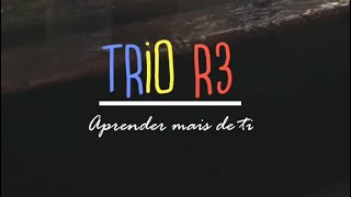 TRIO R3  ''APRENDER MAIS DE TI'' Video Lyric chords