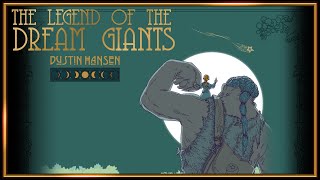 The Legend of The Dream Giants Trailer