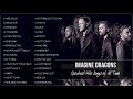 ImagineDragons  Greatest Hits 2021 - ImagineDragons  Full Album 2021