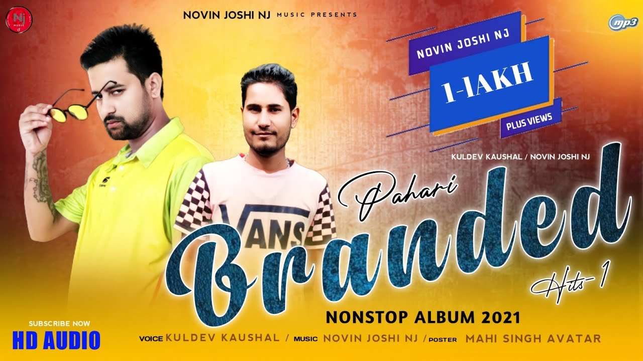 Branded Pahari Hits   1  Kuldev Kaushal  Novin Joshi NJ  Mujra Nonstop Pahari Songs